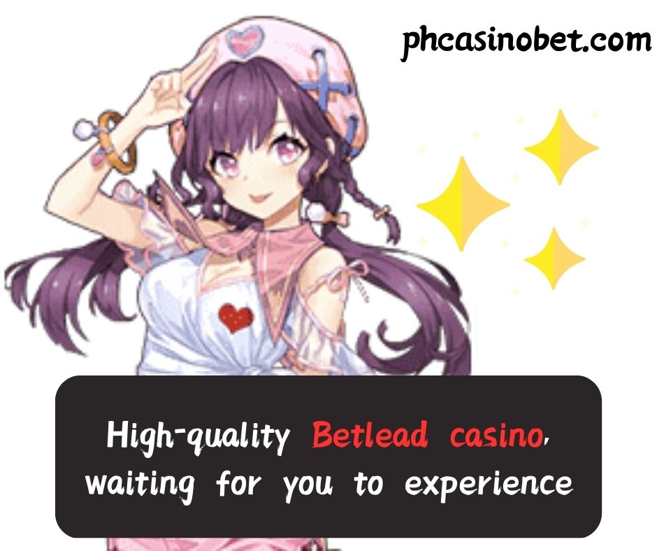 Betlead casino,Betlead gaming,Betlead online,Betlead register,Betlead game