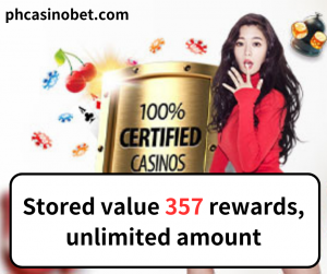 Stored value 357 rewards, unlimited amount
