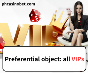 Preferential object: all VIPs